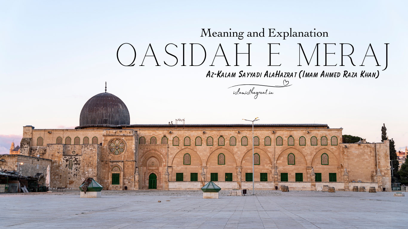Qaisah e Meraj | Kalam e Ala Hazrat