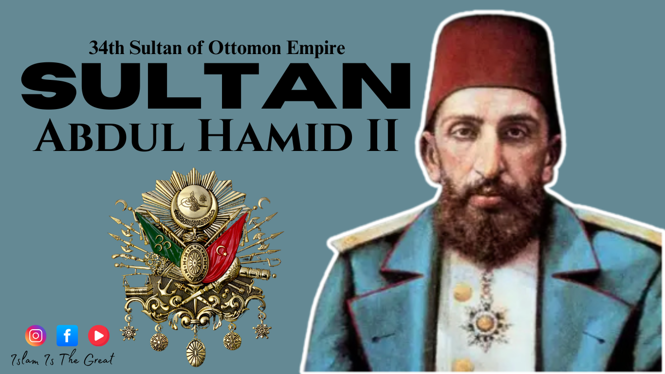 Sultan Abdul Hamid II | 1876-1909 | Ottoman Empire